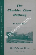 Book cover of The Cheshire Lines Railway  by GRIFFITHS, R.P. 